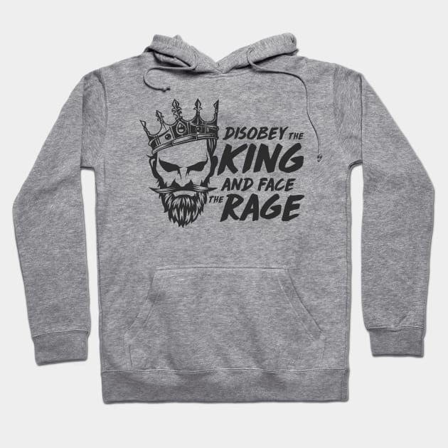 King Rage Hoodie by Whatastory